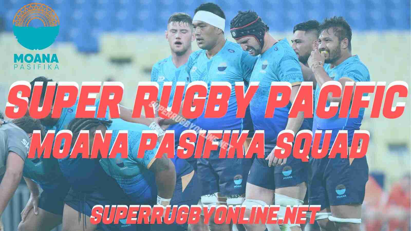 moana-pasifika-squad-super-rugby-pacific